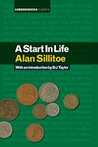 A Start in Life by Alan Sillitoe
