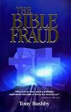 BUSHBY, tony: The Bible Fraud