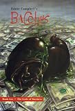Campbell, Eddie: Eddie Campbell's Bacchus Book 2: The Gods of Business Campbell, Eddie: Eddie Campbell's Bacchus Book 2: The Gods of Business