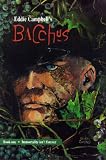 Campbell, Eddie: Eddie Campbell's Bacchus Book 1 : Immortality Isn't Forever Campbell, Eddie: Eddie Campbell's Bacchus Book 1 : Immortality Isn't Forever