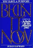 Hayward, Susan: Begin It Now