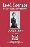 Clarke, John: Letters of St. Therese of Lisieux: General Correspondence, 1877-1890 Clarke, John: Letters of St. Therese of Lisieux: General Correspondence, 1877-1890