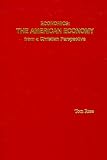 Rose, Tom: Economics: The American Economy from a Christian Perspective Rose, Tom: Economics: The American Economy from a Christian Perspective