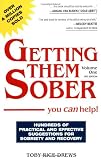 Drews, Toby R.: Getting Them Sober: You Can Help! Drews, Toby R.: Getting Them Sober: You Can Help!