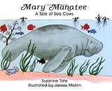Tate, Suzanne: Mary Manatee