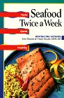 Hansen, Evie: Seafood - Twice a Week Hansen, Evie: Seafood - Twice a Week