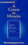 Miracle Distribution Center Staff: An Introduction to "A Course in Miracles"