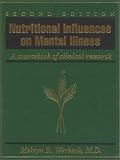 Werbach, Melvyn R.: Nutritional Influences on Mental Illness: A Sourcebook of Clinical Research Werbach, Melvyn R.: Nutritional Influences on Mental Illness: A Sourcebook of Clinical Research