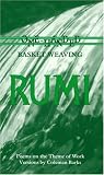 Barks, Coleman: Rumi: One-Handed Basket Weaving  Poems on the Theme of Work