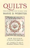 Webster, Marie D.: Quilts: Their Story and How to Make Them