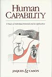 Jaques, Elliott: Human Capability: A Study of Individual Potential and Its Application Jaques, Elliott: Human Capability: A Study of Individual Potential and Its Application