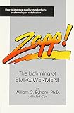 Cox, Jeff: Zapp!: The Lightning of Empowerment  How to Improve Productivity, Quality, and Employee Satisfaction