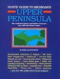 Hunt, Mary: Hunts Guide to Michigan's Upper Peninsula