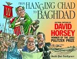Horsey, David: From Hanging Chad to Baghdad Horsey, David: From Hanging Chad to Baghdad