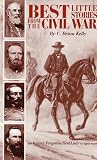 Kelly, C. Brian: Best Little Stories from the Civil War/Varina: Forgotten First Lady Kelly, C. Brian: Best Little Stories from the Civil War/Varina: Forgotten First Lady