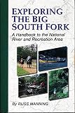 Manning, Russ: Exploring the Big South Fork
