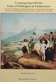 Featherstone, Donald: Campaigning With the Duke of Wellington and Featherstone: A Guide to the Battles in Spain and Portugal, With Donald Featherstone, the Duke of Wellington, and All the Others, 1808-1814 and 1973-1992 Featherstone, Donald: Campaigning With the Duke of Wellington and Featherstone: A Guide to the Battles in Spain and Portugal, With Donald Featherstone, the Duke of Wellington, and All the Others, 1808-1814 and 1973-1992