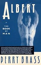 Albert, or, The Book of Man by Perry Brass
