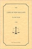 [???]: The Laws of New England to the Year 1700