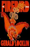 Locklinn, Gerald: Firebird Poems Locklinn, Gerald: Firebird Poems