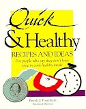 Ponichtera, Brenda J.: Quick and Healthy Recipes and Ideas Ponichtera, Brenda J.: Quick and Healthy Recipes and Ideas