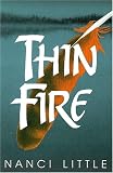Little, Nanci: Thin Fire