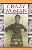 Horsley, Kate: Crazy Woman