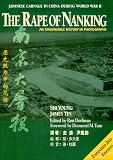 Yin, James: The Rape of Nanking : An Undeniable History in Photographs Yin, James: The Rape of Nanking : An Undeniable History in Photographs