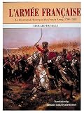 Detaille, Edouard: L' Armee Francaise: An Illustrated History of the French Army 1790-1885 Detaille, Edouard: L' Armee Francaise: An Illustrated History of the French Army 1790-1885