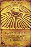 Ramtha: Las Antiguas Escuelas De Sabiduria Ramtha: Las Antiguas Escuelas De Sabiduria