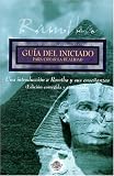 Ramtha: Guia Del Iniciado Para Crear La Realidad Ramtha: Guia Del Iniciado Para Crear La Realidad