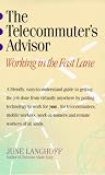 Langhoff, June: The Telecommuter's Advisor: Working in the Fast Lane