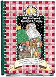 Hutchins, Vickie L.: Gooseberry Patch Old-Fashioned Country Christmas: A Holiday Keepsake of Recipes, Traditions, Homemade Gifts, Decorating Ideas & Favorite Childhood M Hutchins, Vickie L.: Gooseberry Patch Old-Fashioned Country Christmas: A Holiday Keepsake of Recipes, Traditions, Homemade Gifts, Decorating Ideas & Favorite Childhood M