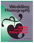 Wedding Photography: Building a Profitable Pricing Strategy