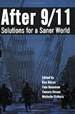 Hazen, Don: After 9/11: Solutions for a Saner World