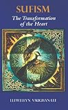 Vaughan-Lee, Llewellyn: Sufism: The Transformation of the Heart