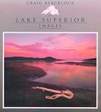 Blacklock, Craig: The Lake Superior Images