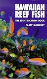 Mahaney, Casey: Hawaiian Reef Fish: The Identification Book Mahaney, Casey: Hawaiian Reef Fish: The Identification Book