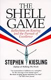 Kiesling, Stephen: The Shell Game: Reflections on Rowing and the Pursuit of Excellence Kiesling, Stephen: The Shell Game: Reflections on Rowing and the Pursuit of Excellence