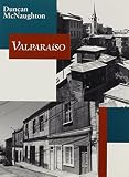 McNaughton, Duncan: Valparaiso McNaughton, Duncan: Valparaiso