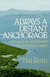 Roth, Hal: Always a Distant Anchorage