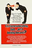 Fielder, Barbara L.: I'm Communicating, but Am I Being Heard?