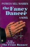 Warren, Patricia Nell: The Fancy Dancer
