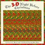 Moore, Clement C.: The 3-D Night Before Christmas Moore, Clement C.: The 3-D Night Before Christmas