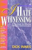 Innes, Dick: I Hate Witnessing