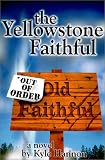 Hannon, Kyle: The Yellowstone Faithful