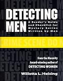 Heising, Willetta L.: Detecting Men: A Reader's Guide and Checklist for Mystery Series Written by Men Heising, Willetta L.: Detecting Men: A Reader's Guide and Checklist for Mystery Series Written by Men