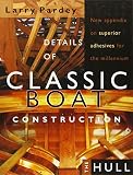 Pardey, Larry: Details of Classic Boat Construction: The Hull Pardey, Larry: Details of Classic Boat Construction: The Hull