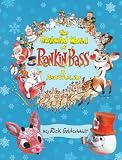 Goldschmidt, Rick: The Enchanted World of Rankin/Bass Goldschmidt, Rick: The Enchanted World of Rankin/Bass