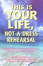 This Is Your Life, Not a Dress Rehearsal by&hellip;
